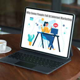 Why Some People Fail At Internet Marketing